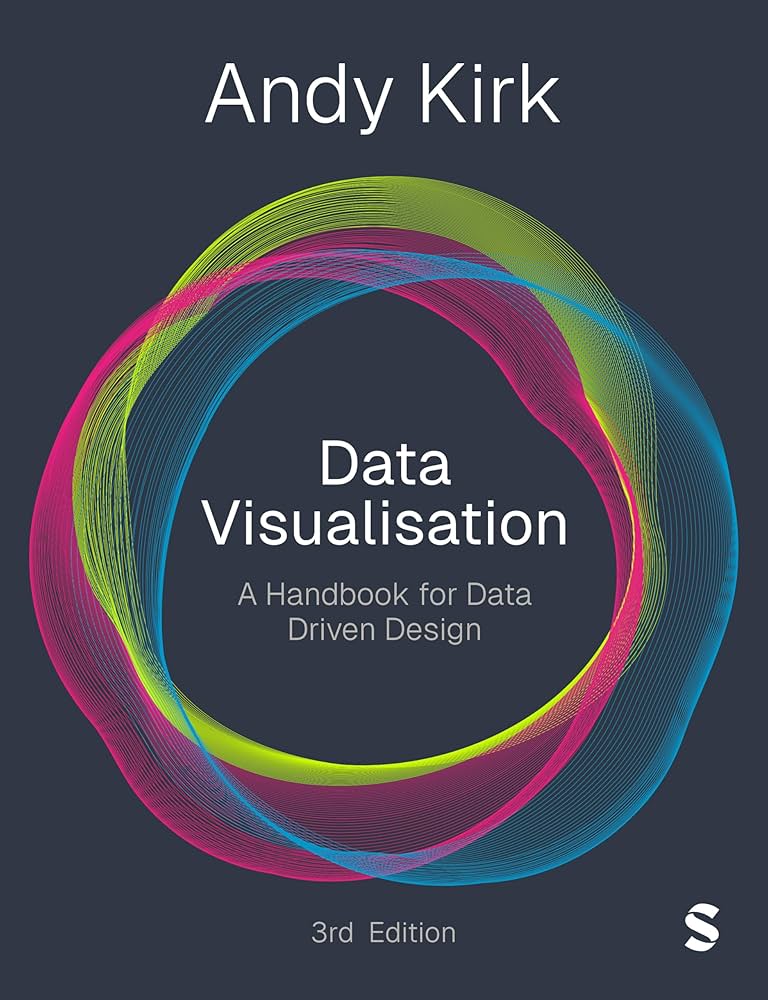 Cover of Data Visualization: A Handbook for Data Driven Design, by Andy KirK